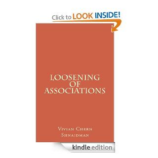Loosening of Associations (Tamsen Bayn Forensic Psychiatry) eBook Vivian Chern Shnaidman Kindle Store