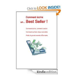 Comment crire un Best Seller  (French Edition) eBook Patrick de Kerguro Kindle Store