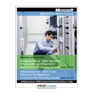 2 Book Set Microsoft Official Academic Course + Lab Manual. Windows 2008 Exams 70 642 70 640 70 646 Wiley Custom Learning Solutions 9781118279021 Books