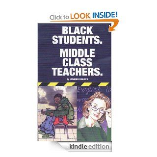 Black Students. Middle Class Teachers. eBook Dr. Jawanza Kunjufu Kindle Store