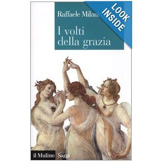 I volti della grazia. Filosofia, arte e natura Raffaele Milani 9788815133182 Books
