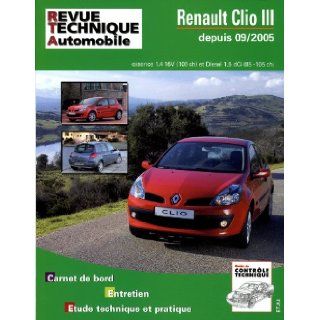 Rta B702.5 Renault Clio III 1, 4v 16v+1.5dci 85/105 Etai 9782726870259 Books