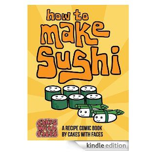 How to Make Sushi   Kindle edition by Amy Crabtree. Cookbooks, Food & Wine Kindle eBooks @ .