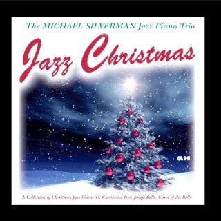 Jazz Christmas Collection of Christmas Jazz Piano   O, Christmas Tree, Jingle Bells, Carol of the Bells Music