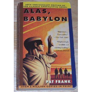 Alas, Babylon Pat Frank 9780060812546 Books