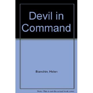 Devil in Command Helen Bianchin 9780263097610 Books
