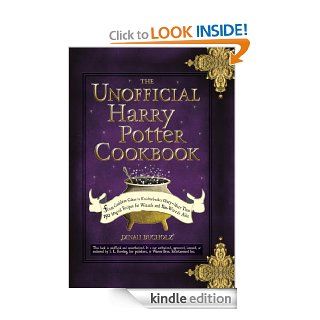 The Unofficial Harry Potter Cookbook From Cauldron Cakes to Knickerbocker Glory  More Than 150 Magical Recipes for Muggles and Wizards (Unofficial Cookbook)   Kindle edition by Dinah Bucholz. Children Kindle eBooks @ .