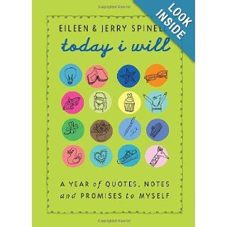 Today I Will A Year of Quotes, Notes, and Promises to Myself Jerry Spinelli, Eileen Spinelli Books