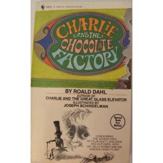 Charlie and the Chocolate Factory Ronald Dahl, Joseph Schindelman Books
