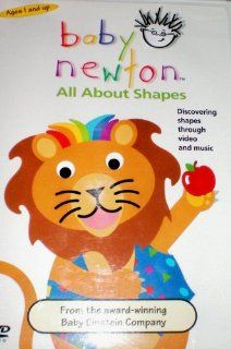 Baby Einstein    Baby Newton    All About Shapes    Discovering shapes through video and music    From the award winning Baby Einstein Company    DVD in Clamshell 