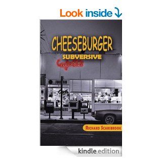 Cheeseburger Subversive eBook Richard Scarsbrook Kindle Store