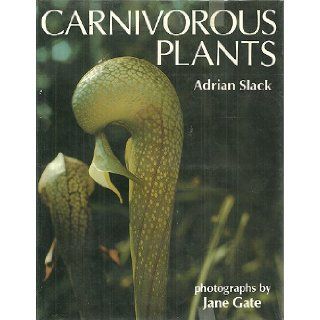 Carnivorous Plants Adrian Slack 9780262191869 Books