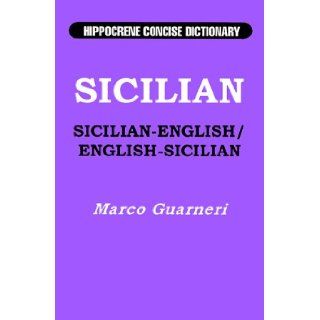 Sicilian English, English Sicilian Hippocrene Concise Dictionary Marco Guarneri 9780781804578 Books