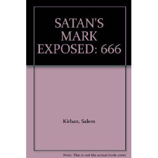 SATAN'S MARK EXPOSED 666 Salem Kirban Books