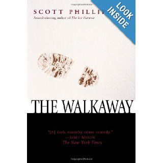 The Walkaway Scott Phillips 9780345440211 Books