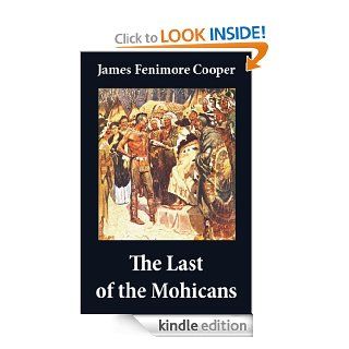 The Last of the Mohicans (illustrated) + The Pathfinder + The Deerslayer (3 Unabridged Classics) eBook James Fenimore Cooper, N. C. Wyeth Kindle Store