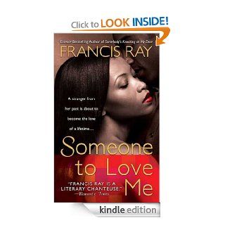 Someone to Love Me eBook Francis Ray Kindle Store