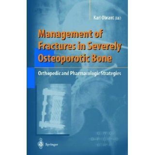 Management of Fractures in Severely Osteoporotic Bone. (Springer, 2010) [Paperback] Books