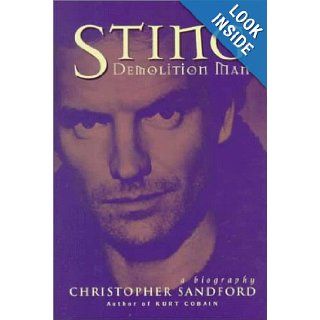 Sting Demolition Man Christopher Sandford 9780786706037 Books