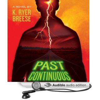 Past Continuous (Audible Audio Edition) K. Ryer Breese, Jeffrey Kafer Books