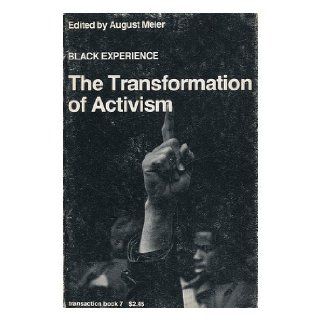 The Transformation of Activism August (editor) Meier Books