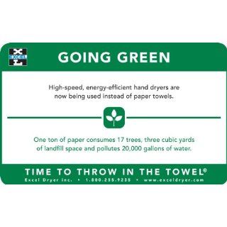 Excel Dryer 676 Going Green Wall Sign, Legend "high speed energy efficient hand dryer are now being used instead of paper towels", 7" Length x 4 1/4" Width, Green on White Industrial Warning Signs