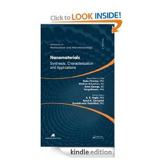 Nanomaterials Synthesis, Characterization, and Applications (Advances in Nanoscience and Nanotechnology) eBook A. K. Haghi, Ajesh K. Zachariah, Nandakumar Kalariakkal Kindle Store