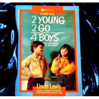 2 Young 2 Go 4 Boys Lewis 9780671665760 Books