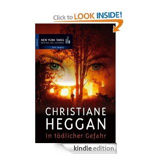 In tdlicher Gefahr (German Edition) eBook Christiane Heggan Kindle Store