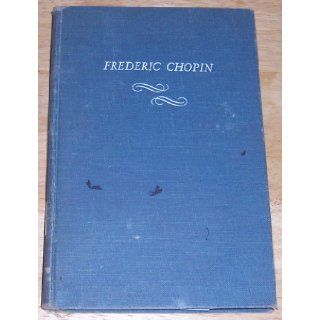 Frederic Chopin Victor Seroff Books