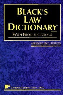 Black's Law Dictionary Definitions of the Terms and Phrases of American and English Jurisprudence, Ancient and Modern Henry Campbell Black, Joseph R. Nolan, Jacqueline M. Nolan Haley, West Publishing Company 9780314885364 Books