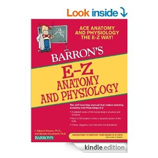 EZ Anatomy and Physiology, 3rd Edition (Barron's E Z Series) eBook Barbara Krumhardt, Edward Alcamo Kindle Store