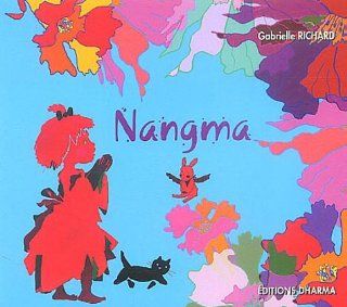 Nangma (French Edition) Gabrielle Richard 9782864870432 Books
