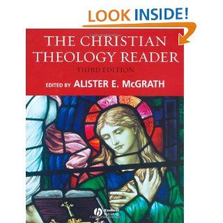 The Christian Theology Reader (9781405153584) Alister E. McGrath Books
