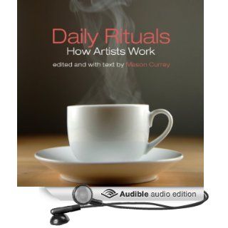 Daily Rituals How Artists Work (Audible Audio Edition) Mason Currey, Adam Verner Books