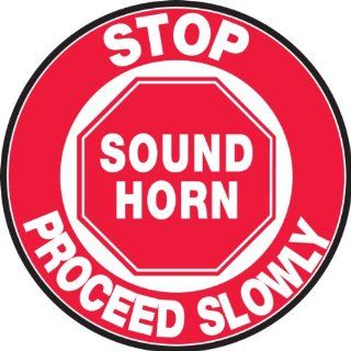 Accuform Signs MFS705 Slip Gard Adhesive Vinyl Round Floor Sign, Legend "STOP SOUND HORN PROCEED SLOWLY", 17" Diameter, White on Red Industrial Floor Warning Signs