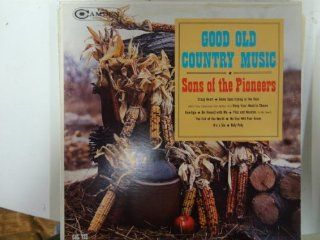 SONS OF THE PIONEERS   good old country (songs of fred rose) RCA CAMDEN 723 (LP vinyl record) Music