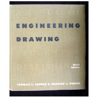 A Manual of Engineering Drawing for Students & Draftsmen Thomas E., Vierck, Charles J. And Paffenba French Books
