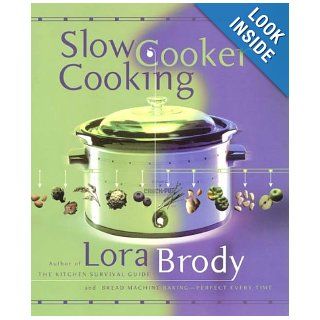 Slow Cooker Cooking Lora Brody 9780688174712 Books