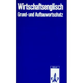 Wirtschaftsenglisch Grund  u. Aufbauwortschatz (German Edition) Erich Weis 9783125186002 Books