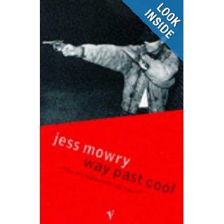 Way Past Cool  Jess Mowry  9780099177111 Books