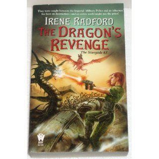 The Dragon's Revenge (The Stargods #3) Irene Radford 9780756403171 Books