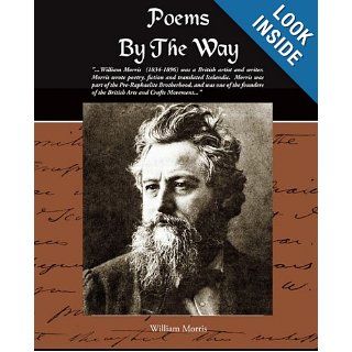 Poems By The Way William Morris 9781438507255 Books