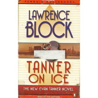 Tanner on Ice The New Evan Tanner Novel (Evan Tanner Mysteries) Lawrence Block 9780140867732 Books