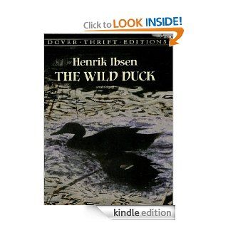 The Wild Duck (Dover Thrift Editions) eBook Henrik Ibsen Kindle Store