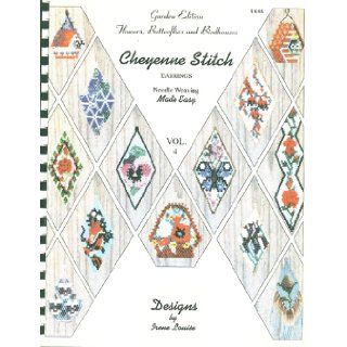 Cheyenne Stitch Earrings Needle Weaving Made Easy Vol. 4; Garden Edition Flowers, Butterflies and Birdhouses Irene Louise Books