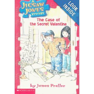 The Case of the Secret Valentine (Jigsaw Jones Mystery) James Preller, R. W. Alley 9780606159869 Books