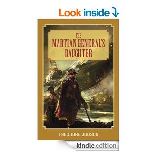 The Martian General's Daughter eBook Theodore Judson Kindle Store