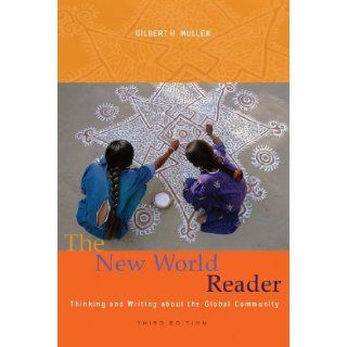 The New World Reader by Muller, Gilbert H. [Cengage, 2010] (Paperback) 3rd Edition Books
