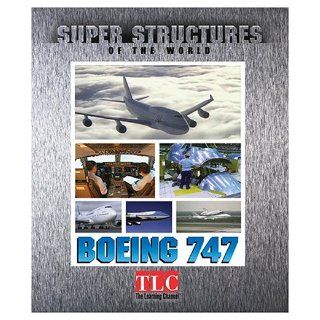 Boeing 747 (Super Structures) Bruce Glassman 9781567118643 Books